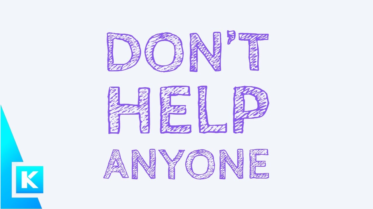 when should you stop helping someone